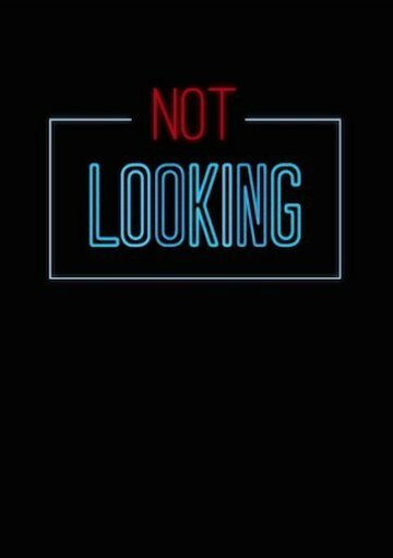 Not Looking (2014)